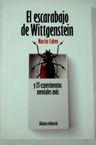 El escarabajo de Wittgenstein, de Martin Cohen, Madrid, Alianza Editorial, 222 páginas