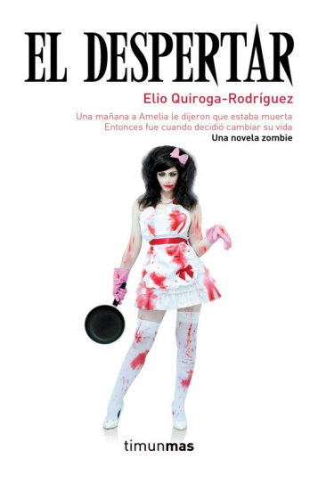 El despertar, de Elio Quiroga-Rodríguez, Barcelona, Timun Mas, 253 páginas.